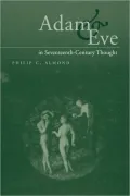 Adam and Eve in Seventeenth-Century Thought