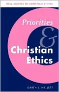 Priorities and Christian Ethics