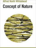 The Concept of Nature: Tarner Lectures