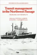 Transit Management in the Northwest Passage: Problems and Prospects