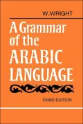 A Grammar of the Arabic Language, Vol. 2