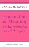 Explanation and Meaning: An Introduction to Philosophy
