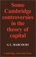 Some Cambridge Controversies in the Theory of Capital