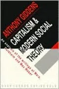 Capitalism and Modern Social Theory: An Analysis of the Writings of Marx, Durkheim and Max Weber