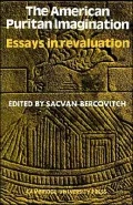 The American Puritan Imagination: Essays in Revaluation