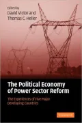 The Political Economy of Power Sector Reform: The Experiences of Five Major Developing Countries
