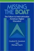 Missing the Boat: The Failure to Internationalize American Higher Education