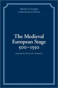 The Medieval European Stage, 500-1550