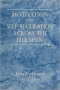 Motivation and Self-Regulation Across the Life Span