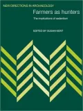 Farmers as Hunters: The Implications of Sedentism