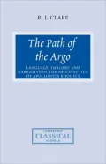 The Path of the Argo: Language, Imagery and Narrative in the Argonautica of Apollonius Rhodius