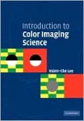 Introduction to Color Imaging Science