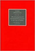 Cori Spezzati: Volume 1, the Development of Sacred Polychoral Music to the Time of Schutz
