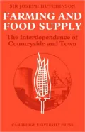 Farming and Food Supply: The Interdependence of Countryside and Town