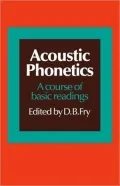 Acoustic Phonetics: A Course of Basic Readings