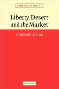Liberty, Desert and the Market: A Philosophical Study