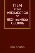 Film at the Intersection of High and Mass Culture