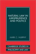 Natural Law in Jurisprudence and Politics