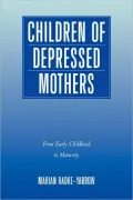 Children of Depressed Mothers: From Early Childhood to Maturity
