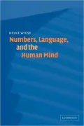 Numbers, Language, and the Human Mind