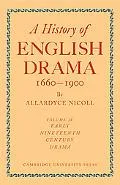 A History of English Drama 1660-1900 (Volume 4)