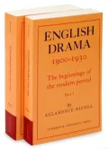 English Drama, 1900-1930: The Beginnings of the Modern Period