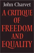 A Critique of Freedom and Equality