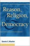Reason, Religion, and Democracy