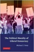 Political Morality of Liberal Democracy