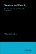Structure and Mobility: The Men and Women of Marseille, 1820 1870