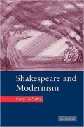 Shakespeare and Modernism