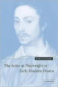 Actor as Playwright in Early Modern Drama