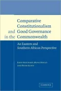 Comparative Constitutionalism and Good Governance in the Commonwealth: An Eastern and Southern African Perspective