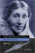 Virginia Woolf and the Discourse of Science: The Aesthetics of Astronomy