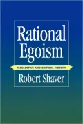 Rational Egoism: A Selective and Critical History