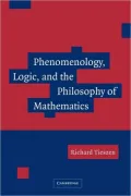 Phenomenology, Logic, and the Philosophy of Mathematics