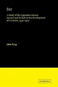Sur: A Study of the Argentine Literary Journal and Its Role in the Development of a Culture, 1931 1970