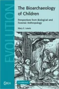 Bioarchaeology of Children: Perspectives from Biological and Forensic Anthropology