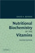 Nutritional Biochemistry of the Vitamins