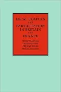 Local Politics and Participation in Britain and France
