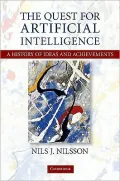 The Quest for Artificial Intelligence: A History of Ideas and Achievement