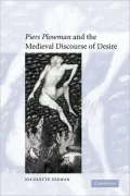Piers Plowman' and the Medieval Discourse of Desire