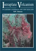 Intraplate Volcanism: In Eastern Australia and New Zealand