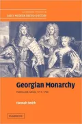 Georgian Monarchy: Politics and Culture, 1714-1760 (Cambridge Studies in Early Modern Britis...