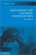Archaeology and the Social History of Ships