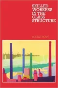 Skilled Workers in the Class Structure