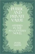 Public and Private Value: Studies in the Nineteenth-Century Novel