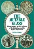 The Mutable Glass: Mirror-Imagery in Titles and Texts of the Middle Ages and English Renaissance