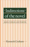Indirections of the Novel: James, Conrad, and Forster