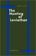 The Hunting of Leviathan: Seventeenth-century Reactions to the Materialism and Moral Philoso...